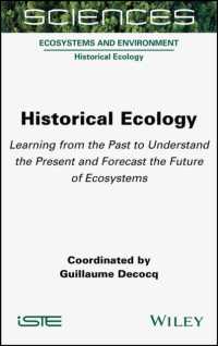 歴史生態学：生態系の過去を学び、現在を理解し、未来を予測する<br>Historical Ecology : Learning from the Past to Understand the Present and Forecast the Future of Ecosystems
