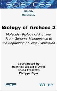 Biology of Archaea, Volume 2 : Molecular Biology of Archaea, from Genome Maintenance to the Regulation of Gene Expression (Iste Invoiced)