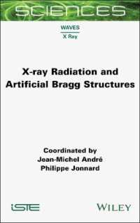 X-ray Radiation and Artificial Bragg Structures (Iste Consignment)