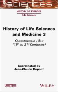 History of Life Sciences and Medicine 3 : Contemporary Era (19th to 21st Centuries) (Iste Invoiced)