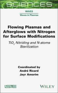 Flowing Plasmas and Afterglows with Nitrogen for Surface Modifications : TiO2 Nitriding and N-atoms Sterilization (Iste Invoiced)