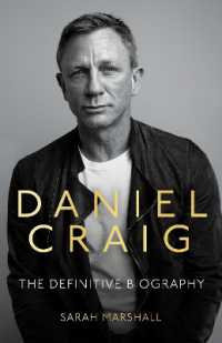 Daniel Craig - the Biography