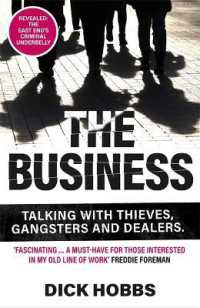 The Business : Talking with thieves, gangsters and dealers