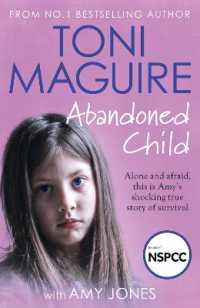 Abandoned Child : From the No.1 bestselling author, a new true story of abuse and survival for fans of Cathy Glass
