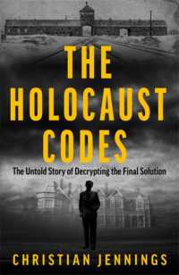 The Holocaust Codes : Decrypting the Final Solution