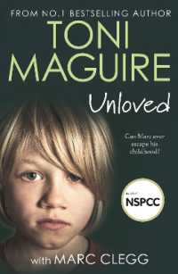 Unloved : From the bestselling author, Toni Maguire comes a new story of abuse and survival