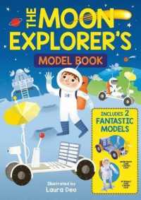 The Moon Explorer's Model Book : Includes 2 Fantastic Models （Board Book）