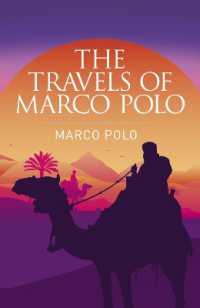 The Travels of Marco Polo : The Venetian (Arcturus Classics)