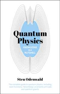 Knowledge in a Nutshell: Quantum Physics : The complete guide to quantum physics, including wave functions, Heisenberg's uncertainty principle and quantum gravity (Knowledge in a Nutshell)