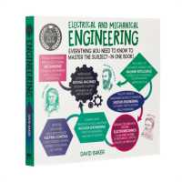 A Degree in a Book: Electrical and Mechanical Engineering : Everything You Need to Know to Master the Subject - in One Book! (A Degree in a Book)
