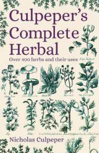 Culpeper's Complete Herbal : Over 400 Herbs and Their Uses