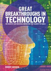 Great Breakthroughs in Technology : The Scientific and Industrial Innovations that Changed the World (Great Breakthroughs)