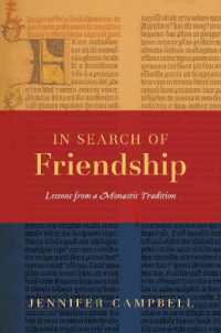 In Search of Friendship : Lessons from a Monastic Tradition