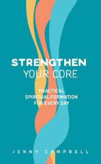 Strengthen Your Core : Practical Spiritual Formation for Every Day