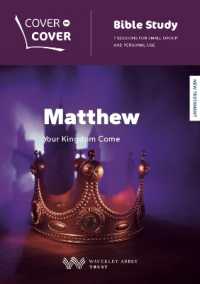 Matthew : Your Kingdom Come (Cover to Cover Bible Study Guides)