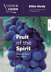 Fruit of the Spirit : Growing more like Jesus (Cover to Cover Bible Study Guides)