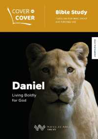 Daniel : Living Boldly for God (Cover to Cover Bible Study Guides)