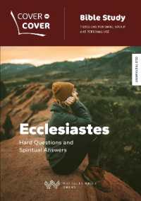 Ecclesiastes : Hard questions and spiritual answers (Cover to Cover Bible Study Guides)