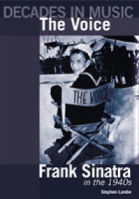 The Voice : Frank Sinatra in the 1940s (Decades in Music)