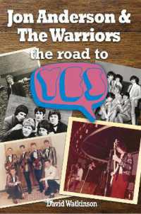 Jon Anderson and the Warriors : The Road to Yes