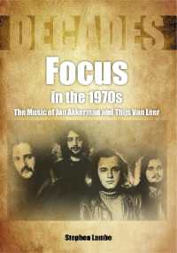 Focus in the 1970s : The Music of Jan Akkerman and Thijs Van Leer (Decades)