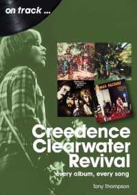 Creedence Clearwater Revival on Track : Every Album, Every Song (On Track)