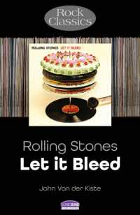 Rolling Stones: Let It Bleed : Rock Classics (Rock Classics)
