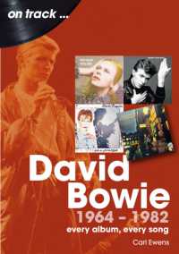 David Bowie 1964 to 1982 on Track : Every Album, Every Song (On Track)