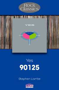Yes 90125 : Rock Classics (Rock Classics)