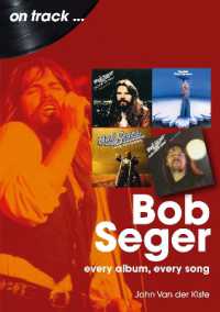 Bob Seger on Track : Every Album, Every Song (On Track)