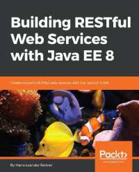 Building RESTful Web Services with Java EE 8 : Create modern RESTful web services with the Java EE 8 API