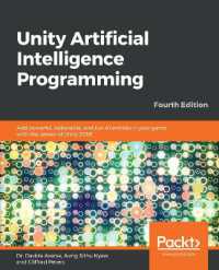 Unity Artificial Intelligence Programming : Add powerful, believable, and fun AI entities in your game with the power of Unity 2018!, 4th Edition （4TH）