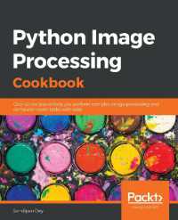 Python Image Processing Cookbook : Over 60 recipes to help you perform complex image processing and computer vision tasks with ease