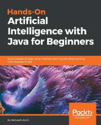 Hands-On Artificial Intelligence with Java for Beginners : Build intelligent apps using machine learning and deep learning with Deeplearning4j