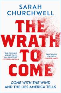 The Wrath to Come : Gone with the Wind and the Lies America Tells