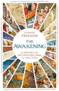 The Awakening : A History of the Western Mind AD 500 - 1700