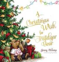 A Christmas Wish for Trafalgar Bear