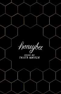 Honeybee : for fans of MILK ANDHONEY by Rupi Kaur