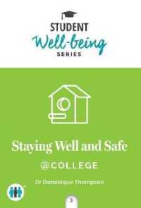 Staying Well and Safe at College (Student Wellbeing Series)