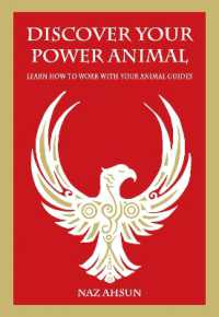 Discover Your Power Animal : Learn How to Work with Your Animal Guides
