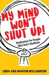 My Mind Won't Shut Up! : Meditation for People Who Don't Meditate