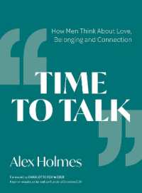 Time to Talk : How Men Think about Love, Belonging and Connection
