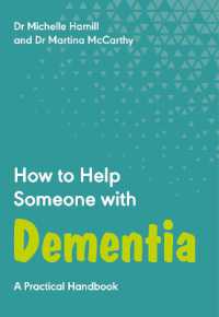 How to Help Someone with Dementia : A Practical Handbook