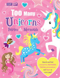 Too Many Unicorns, Fairies & Mermaids (Flip, Flap and Find) -- Board book