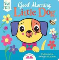 A busy day for Little Dog (Push Pull Stories) （Board Book）