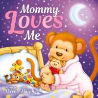 Mommy Loves Me (Padded Picture Storybook)