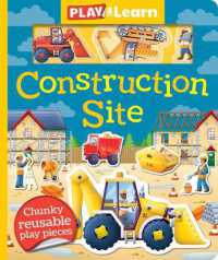 Construction Site (Play and Learn) -- Hardback