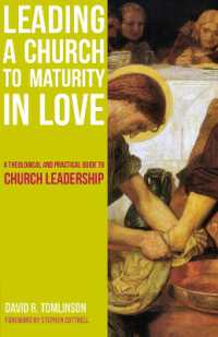 Leading a Church to Maturity in Love : A Theological and Practical Guide to Church Leadership