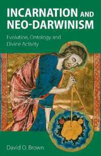 Incarnation and Neo-Darwinism : Evolution, Ontology and Divine Activity