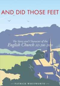 And Did Those Feet : The Story and Character of the English Church AD 200-2020